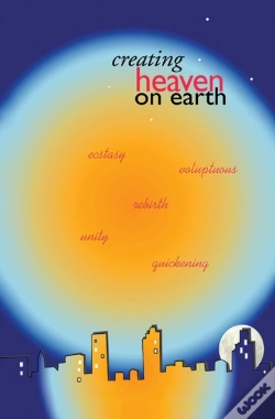 Capa do artigo Creating Heaven On Earth