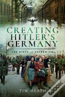 Creating Hitler'S Germany
