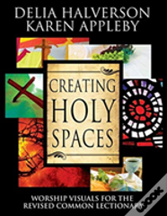Creating Holy Spaces