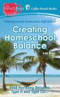 Creating Homeschool Balance - Preview