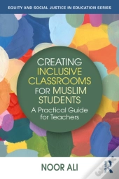 Creating Inclusive Classrooms For Muslim Students