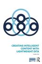 Creating Intelligent Content With Lightweight Dita - Preview