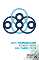 Creating Intelligent Content With Lightweight Dita