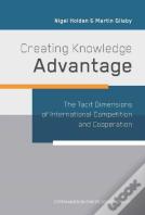 Creating Knowledge Advantage