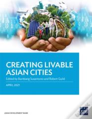 Creating Livable Asian Cities