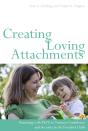 Creating Loving Attachments - Preview