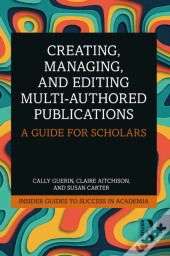 Creating, Managing, And Editing Multi-Authored Publications