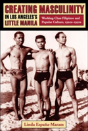 Creating Masculinity In Los Angeles'S Little Manila - Preview