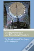 Creating Memories In Late 8th-Century Byzantium