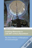 Creating Memories In Late 8th-Century Byzantium