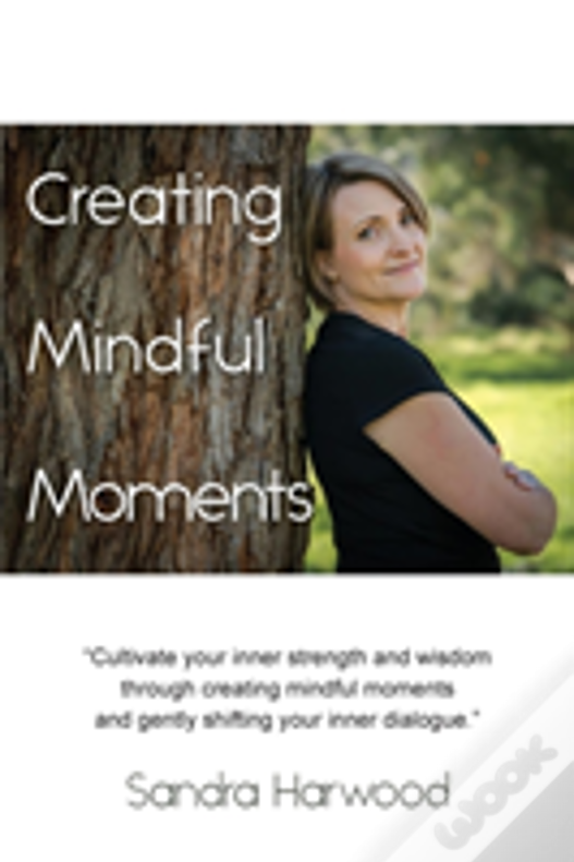 Creating Mindful Moments