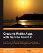 Creating Mobile Apps With Sencha Touch 2 - Preview