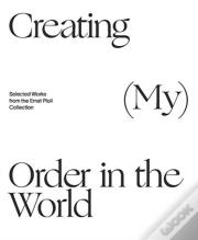 Creating (My) Order In The World