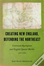 Creating New England, Defending The Northeast