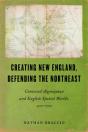 Creating New England, Defending The Northeast - Preview