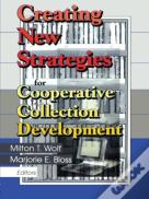 Creating New Strategies For Cooperative Collection Development