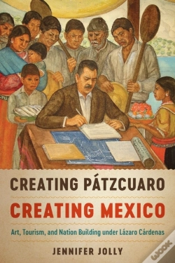 Capa do artigo Creating Patzcuaro, Creating Mexico