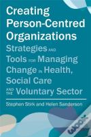 Creating Person-Centred Organisations