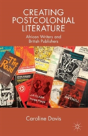Creating Postcolonial Literature - Preview