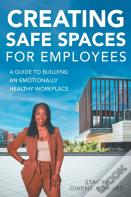 Creating Safe Spaces For Employees