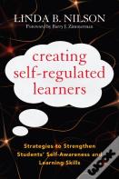 Creating Self-Regulated Learners
