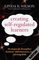 Creating Self-Regulated Learners
