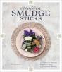 Creating Smudge Sticks - Preview