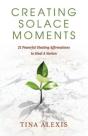 Creating Solace Moments - Preview