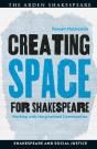 Creating Space For Shakespeare - Preview