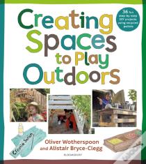 Creating Spaces To Play Outdoors