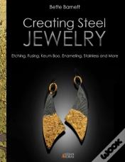 Creating Steel Jewelry