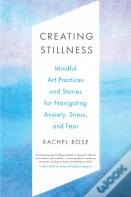 Creating Stillness