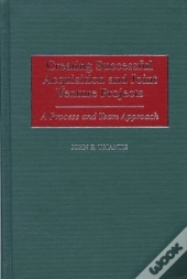 Creating Successful Acquisition And Joint Venture Projects