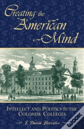 Creating The American Mind