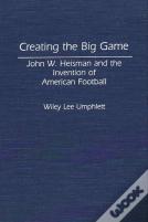 Creating The Big Game