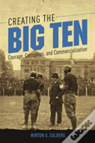 Creating The Big Ten