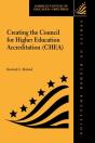Creating The Council For Higher Education Accreditation (Chea) - Preview