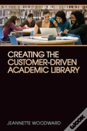Capa do artigo Creating The Customer-Driven Academic Library