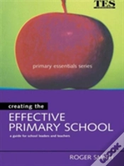 Capa do artigo Creating The Effective Primary School
