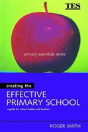 Creating The Effective Primary School - Preview