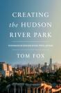 Creating The Hudson River Park - Preview