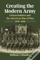 Creating The Modern Army