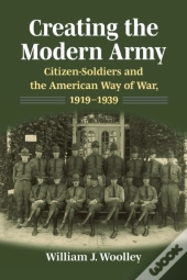 Creating The Modern Army