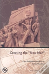 Creating The New Man