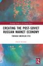 Creating The Post-Soviet Russian Market Economy - Preview