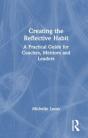 Creating The Reflective Habit - Preview