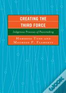 Creating The Third Force