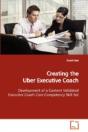 Creating The Uber Executive Coach - Preview