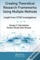 Creating Theoretical Research Frameworks Using Multiple Methods