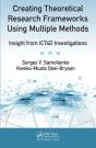 Creating Theoretical Research Frameworks Using Multiple Methods - Preview